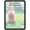 Barfuß & Im Gleichgewicht: Ein Klinisch Bewährter Leitfaden für Besseren Schlaf, Weniger Schmerzen & Natürliche Bewegung
